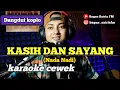 Download Lagu Kasih dan sayang - karaoke tanpa vokal cewek dangdut koplo