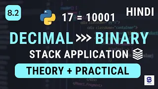 Decimal to Binary Application with Stack ADT Python Practical Implementation CS TechTube