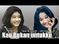 Download Lagu Kau Bukan Untuk Ku - Nike Ardilla ( Cover Lisa AP )