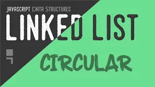 Circular Linked List Javascript implementation - Single and Double