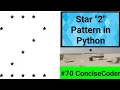 Star 2 Pattern in Python-ConciseCoder Beginners