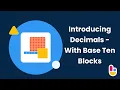 Introducing Decimals with Base Ten Blocks Brainingcamp