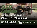 350 Legend DEER Rifle Build - Part 02 RANGE DAY Sighting in the Vortex Crossfire II Straight-Wall