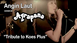 koesplus angin laut cover by aqrapana