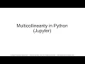 Multicollinearity Variance Inflation Factor in Python Jupyter
