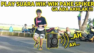 Download GA ADA AKHLAK PLAY SUARA WIK-WIK PAKE SPIKER - BIKIN MALU MP3