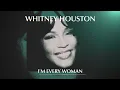 Whitney Houston - I'm Every Woman (Official Lyric Video)