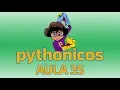 Pythonicos - Aula 35