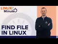 How to find a file in Linux - Ubuntu Linux in a Minute