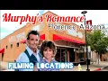 MURPHY S ROMANCE Filming Locations JAMES GARNER SALLY FIELD