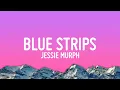 Download Lagu Jessie Murph - Blue Strips (Lyrics)
