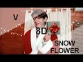Download Lagu BTS V - SNOW FLOWER feat. Peakboy 8D USE HEADPHONE 🎧