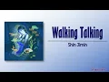 Download Lagu Shin Jimin – Walking Talking [Rom|Eng Lyric]