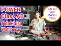Lagu BENARKAH POWER CLASS AB TIDAK BISA DI BUAT DAYA WATT BESAR