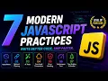 7 Modern JavaScript Practices Every Developer Should Use in 2026