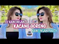 Download Lagu DJ KANCINGAN 🌴 KACANG GORENG 🌴 JANUARD MGL 🌴 REMIX!!#kancinganparty