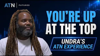 ATN Futures Review YOU RE UP AT THE TOP - Undra s ATN Experience