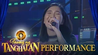 Elaine Duran Now That You re Gone Tawag ng Tanghalan