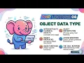 PHP LECTURE - 08 OBJECT DATA TYPE IN PHP