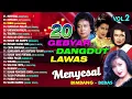 Download Lagu 20 GEBYAR DANGDUT LAWAS VOL. 2 (Spesial Dangdut Klasik)