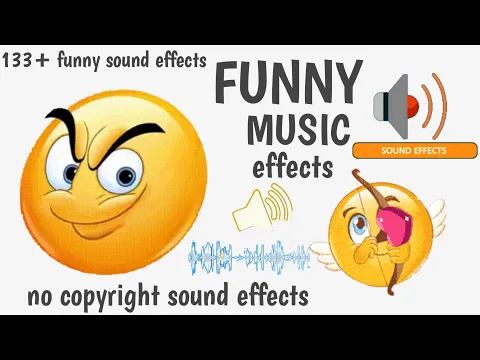 Download MP3 no copyright sound effects funny music free background music 133+ funny sound effects