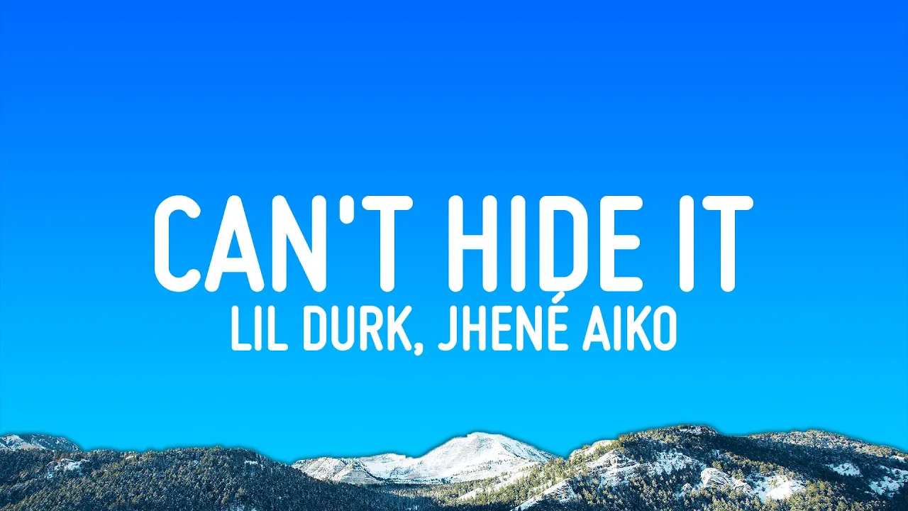 Lil Durk - Can't Hide It (Lyrics) ft. Jhené Aiko Lil Durk - Can't Hide It (Lyrics) ft. Jhené Aiko