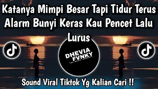 bangun atau tertinggal katanya mimpi besar tapi tidur terus viral tiktok full song 2026 