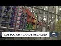 Costco gift cards recalled