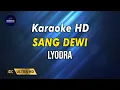 Lagu LYODRA - SANG DEWI- KARAOKE VERSION