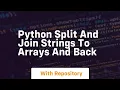 Python split and join strings to arrays and back