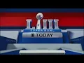 CBS Super Bowl 53 Today 2019 NE vs LAR