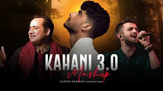 kahani 3 0 mashup naresh parmar kaifi khalil rahat fateh ali khan kahani meri 4k