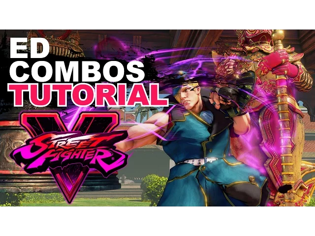 SF5 * Ed BnB Combos Tutorial