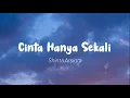 Shinta Arsinta - Cinta Hanya Sekali (Lirik)