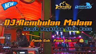 dj rembulan malam remix angklung slow bass mix by dj fatoni rmx