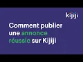 Comment publier une annonce reussie sur Kijiji