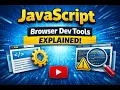 JavaScript - Browser Dev Tools