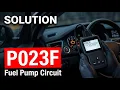 HOW TO FIX P023F OBD II ERROR CODE - Fuel Pump Secondary Circuit Open No Start Guide