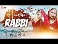 Lagu 2023 New Heart Touching Beautiful Naat Sharif - Hasbi Rabi - Zainab \u0026 Zahra Twins - Hi-Tech Islamic