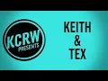 Keith and Tex performing "Tonight / Stop That Train" Live on KCRW