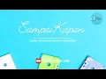 Lagu SAMPAI KAPAN  ( Official Video Lyric )