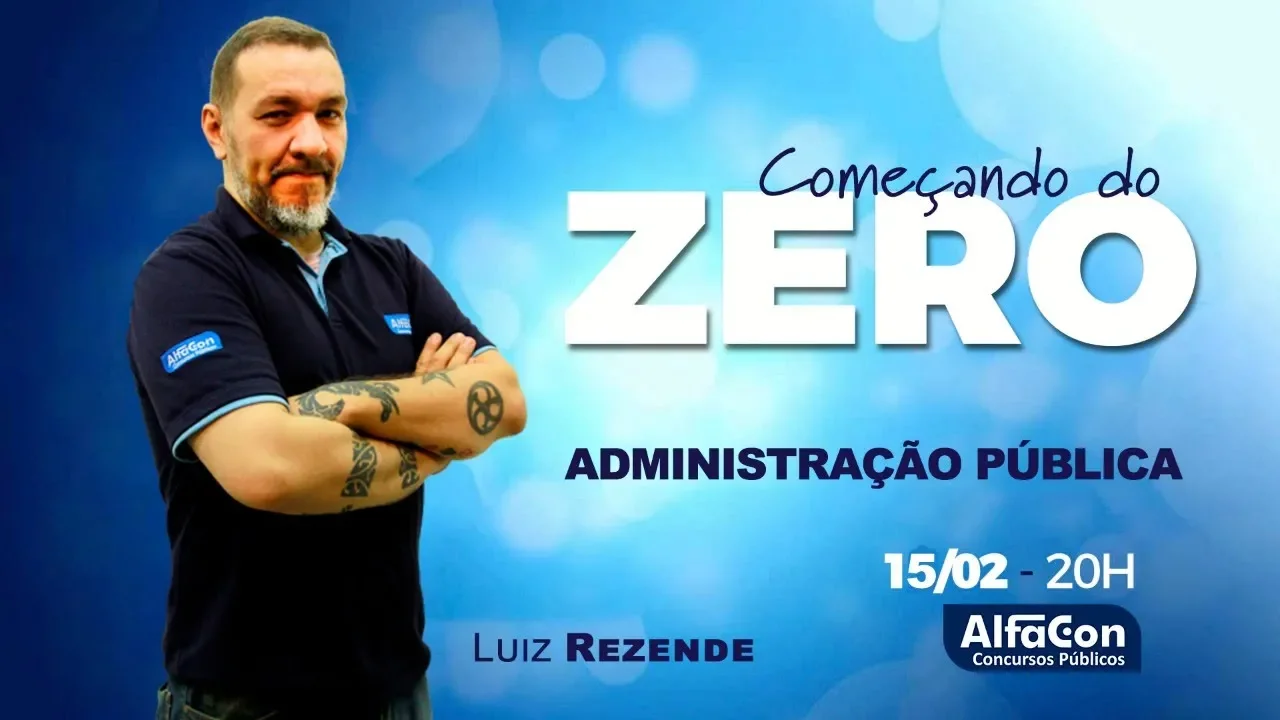 Introdução a Administração Pública - Aula #02 - Prof. Rezende - Começando do Zero - AO VIVO