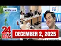 Lagu 24 Oras Express: December 02, 2025 [HD]