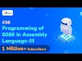 Programming of 8086 in Assembly Language Part 3 Instruction Set and Programming of 8088