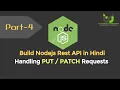 Handling PUT PATCH Requests Build Node js RESTful API in Hindi Part-4