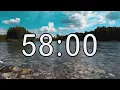 58 minute timer with Calm and Soft Music and background of river and nature