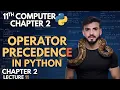 Operators Precedence in python 11th Computer Chap 2 Lec 12 easy tricks for Punjab boards Exam