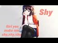 『Nightcore』Shy - Lyrics