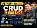 Python integration with Mysql Connect Python with MySQL Learn Python MySQL CRUD in ONE Shot