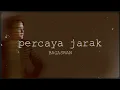 Download Lagu Bagas Ran - Percaya Jarak (Official Lyric Video)